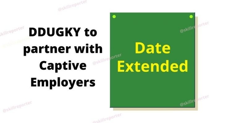 EOI Date Extension DDUGKY Captive Employer at Skill Reporter