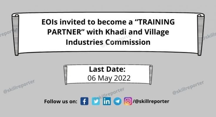 KVIC EOI Training Partner for skill development training SkillReporter April 2022