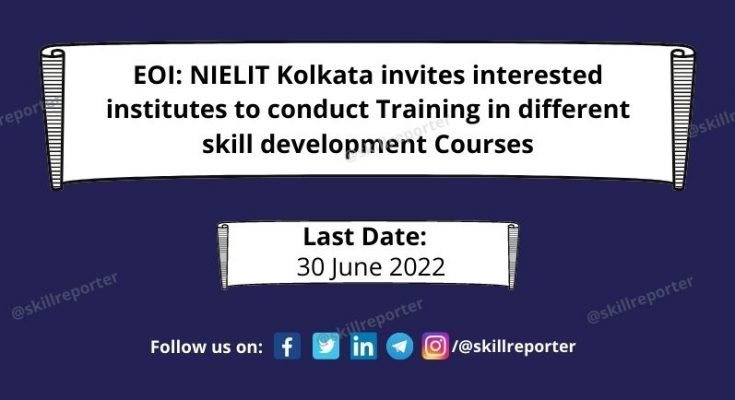 EOI NIELIT Kolkata skill development india training SkillReporter