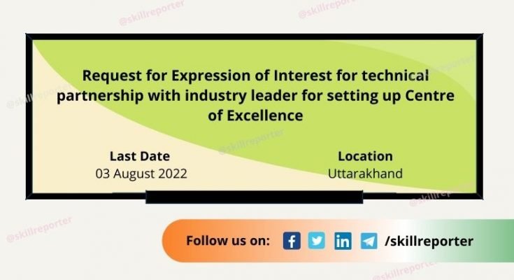UKSDM Uttarakhand UKWDP EOI Tender Centre of Excellence July 2022; read more at SkillReporter.com