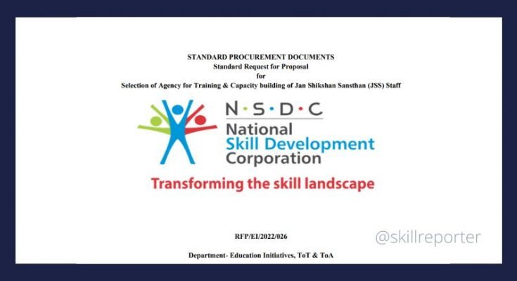 NSDC inviting RFP for Training and Capacity Building of Jan Shikshan Sansthan JSS Staff; read more on SkillReporter