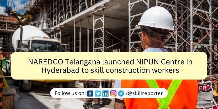 NAREDCO NIPUN Centre for skill development of construction workers; read more at skillreporter.com