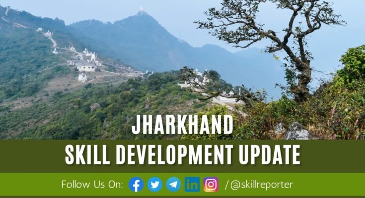 Skill Development of Rural and Urban Youth in Jharkhand through schemes and programs; read more at skillreporter.com