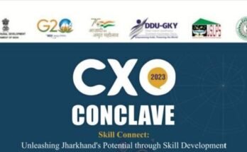 JSLPS organizing CXO Conclave, Skill Connect Unleashing Jharkhand's Potential through Skill Development