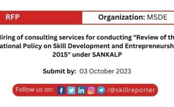 MSDE RFP Tender for hiring consulting services to conduct Review of National Policy on Skill Development and Entrepreneurship under SANKALP; read more at skillreporter.com