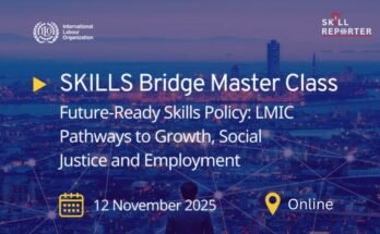 ILO Skills Bridge Master Class on Future Skills Policy