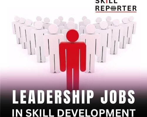 Leadership CEO COO Jobs in Skill Development TVET; read more at skillreporter.com