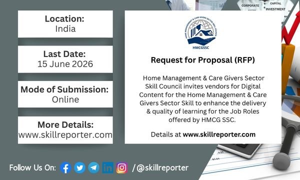 HMCGSSC Invites Agencies/ Consulting Firms for Digital Content Development for Training; read more at skillreporter.com