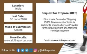 Apply for Maritime Training Ecosystem Development RFP Tender by DGS; read more details at skillreporter.com